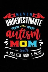 Never Underestimate an Autism Mom with a Prayer and a Plan - Spectrum Stationery - 9781795482363