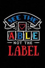 See the Able Not the Label - Spectrum Stationery - 9781795482639