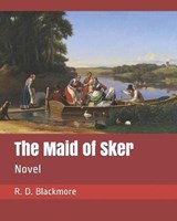 The Maid of Sker - R D Blackmore - 9781795552349