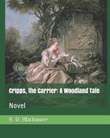 Cripps, the Carrier - R D Blackmore - 9781795553179