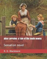 Alice Lorraine - R D Blackmore - 9781795558648