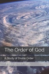 The Order of God - Sterling Dean Davidson - 9781795725958
