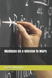Madness on a Mission to Mars