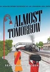 Almost Tomorrow - Sean Martin McQuade - 9781796000665