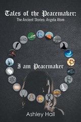 Tales of the Peacemaker - Ashley Hall - 9781796018554