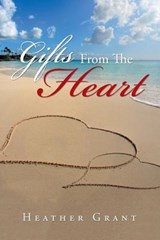 Gifts from the Heart - Heather Grant - 9781796019193
