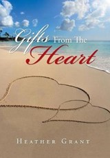 Gifts from the Heart - GRANT,  Heather - 9781796019209
