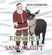 The Ordinary Reindeer and Santa's Gift