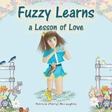 Fuzzy Learns a Lesson of Love - MCLAUGHLIN,  Patricia - 9781796043624