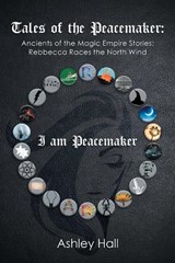 Tales of the Peacemaker - Ashley Hall - 9781796051261