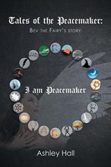 Tales of the Peacemaker - Ashley Hall - 9781796064858