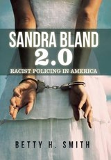 Sandra Bland 2.0 - SMITH,  Betty H - 9781796077421