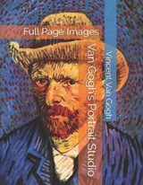 Van Gogh's Portrait Studio - Vincent Van Gogh - 9781797060132