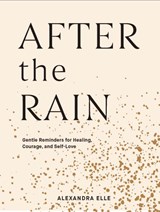 After the Rain - Alexandra Elle - 9781797200101