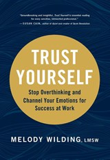 Trust Yourself - Melody Wilding LMSW - 9781797202006