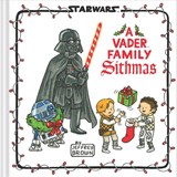 Star Wars: A Vader Family Sithmas - Jeffrey Brown - 9781797207735