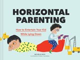 Horizontal Parenting - Michelle Woo - 9781797211343