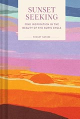 Pocket Nature: Sunset Seeking - Chronicle Books - 9781797218557