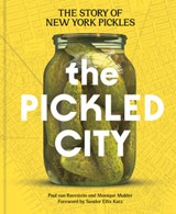 The Pickled City - Paul van Ravestein ; Monique Mulder - 9781797238371