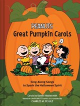 Peanuts Great Pumpkin Carols - Charles M. Schulz ; Daniel Kibblesmith - 9781797246802