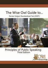 The Wise Owl Guide To... Dantes Subject Standardized Test (Dsst) Principles of Public Speaking Third Edition - LLC Wise Owl Publications - 9781797705453