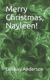 Merry Christmas, Nayleen! - Lindsay Anderson - 9781797971223