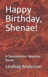 Happy Birthday, Shenae! - Lindsay Anderson - 9781798406366