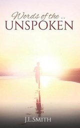 Words of the Unspoken - J L Smith - 9781798488348