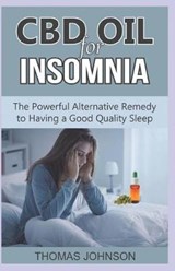 CBD Oil for Insomnia - JOHNSON,  Thomas - 9781798798164