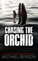 Chasing The Orchid - Michael Benson - 9781798821282