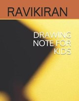Drawing Note for Kids - Ravi Kiran M - 9781798929681