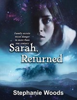 Sarah, Returned - Stephanie Woods - 9781798966518