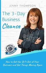 The 3-Day Business Cleanse - Jenny Thompson - 9781799036876
