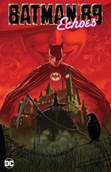 Batman '89: Echoes - Sam Hamm ; Joe Quinones - 9781799500773