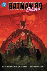 Batman '89: Echoes - Sam Hamm ; Joe Quinones - 9781799500773
