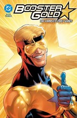 Booster Gold: The Complete 2007 Series Book Three - Dan Jurgens ; Keith Giffen - 9781799507956