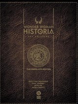 Wonder Woman Historia: The Amazons: Absolute Edition - Kelly Sue DeConnick ; Phil Jimenez - 9781799508465