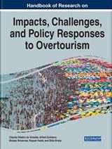 Impacts, Challenges, and Policy Responses to Overtourism - Claudia Ribeiro de Almeida ; Alfred Quintano ; Moises Simancas ; Raquel Huete ; Zelia Breda - 9781799822240