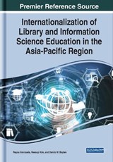 Internationalization of Library and Information Science Education in the Asia-Pacific Region - Reysa Alenzuela ; Heesop Kim ; Danilo M. Baylen - 9781799822738