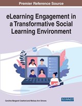 eLearning Engagement in a Transformative Social Learning Environment - Caroline M. Crawford ; Melissa A. Simons - 9781799869573
