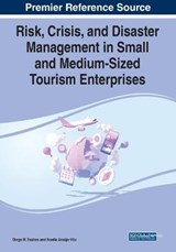 Risk, Crisis, and Disaster Management in Small and Medium-Sized Tourism Enterprises - TOUBES,  Diego R. ; Ara??jo-Vila, Noelia - 9781799869979