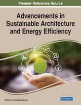 Advancements in Sustainable Architecture and Energy Efficiency - Roberto A. Gonzalez-Lezcano - 9781799870241