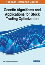 Genetic Algorithms and Applications for Stock Trading Optimization - Vivek Kapoor ; Shubhamoy Dey - 9781799870777