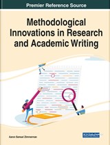 Methodological Innovations in Research and Academic Writing - ZIMMERMAN,  Aaron Samuel - 9781799882831