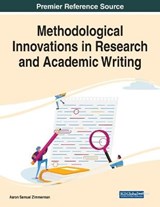 Methodological Innovations in Research and Academic Writing - ZIMMERMAN,  Aaron Samuel - 9781799882848