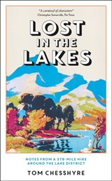 Lost in the Lakes - Tom Chesshyre - 9781800075191