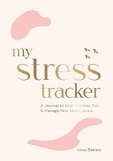 MY STRESS TRACKER ANZ EDITION - ANNA BARNES - 9781800075580