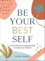 Be Your Best Self - Sophie Golding - 9781800075900