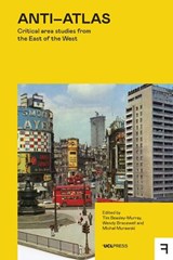 Anti-Atlas - Tim Beasley-Murray ; Wendy Bracewell ; Michal Murawski - 9781800087798