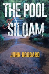 The Pool of Siloam - John Goddard - 9781800166097